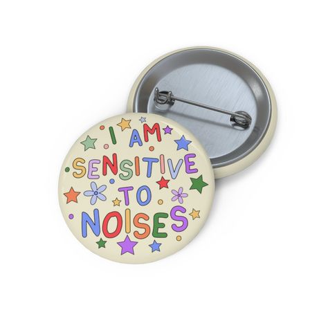 Button Badge Design Ideas, Badges For Bags, Pin Ideas Button, Sensory Sensitivity, I Am Sensitive, Pin Button Design, Pin Ideas, Craft Booth Displays, Bag Badges