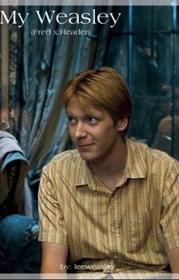 My Weasley (Fred x Reader) - Chapter 11- The Sleepover - Wattpad Harry Potter Wattpad, Uncle Remus, The Sleepover, An Affair To Remember, Chapter 55, Fred And George Weasley, Weasley Twins, Fred Weasley, Chapter 33