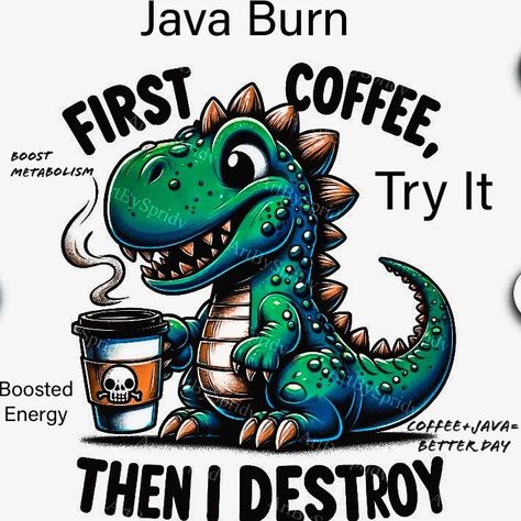 🔥 Check out this amazing Java Burn coffee! ☕️ It's the perfect blend to kickstart your day and boost your metabolism. 😍💪 Are you tired of feeling sluggish and struggling to lose weight? Look no further! Java Burn is here to help you achieve your fitness goals and revitalize your energy levels. 💥 #JavaBurn #CoffeeLovers #BoostYourMetabolism #WeightLossJourney #HealthyLifestyle Cute Dinosaur Quotes, Print On Demand Ideas, Dino Design, Coffee Clipart, Dinosaur Mug, Geeky Art, Design Dragon, T Shirt Design Ideas, Coffee Hacks