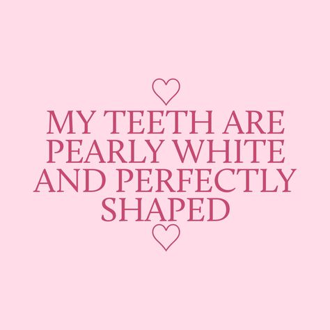 Teeth Manifest, Teeth Affirmations, Perfect White Teeth, Affirmation Board, Manifestation Affirmation, Inspirerende Ord, Dream Vision Board, Vision Board Affirmations, Vision Board Manifestation