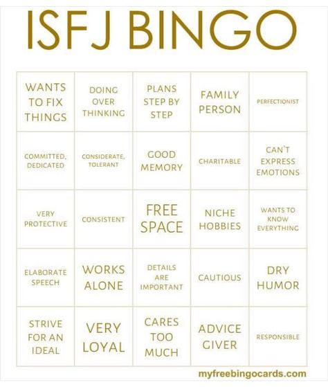 Yep, that's me! and proud to be an ISFJ!  MB Mbti Bingo, Esfj Personality, Mbti Functions, Fun Templates, Isfj Personality, Kinnie Bingo, Bingo Template, Personality Psychology, Myers Briggs Personality Types