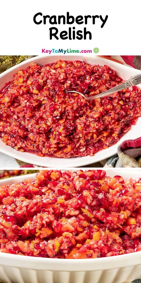 Two pictures of fresh cranberry relish, with title text at the top. Cranberry Orange Relish Recipes, Holiday Dinner Menu, Cranberry Orange Relish, Turkey Dressing, Relish Sauce, Relish Recipe, Cranberry Relish, Cranberry Sauce Recipe, Cranberry Salad