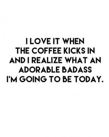 Who says you can't be cute and successful? Tone It Up, Coffee Quotes, Happy Thoughts, A Quote, Shadowhunters, True Words, The Coffee, I Love It, Happy Quotes