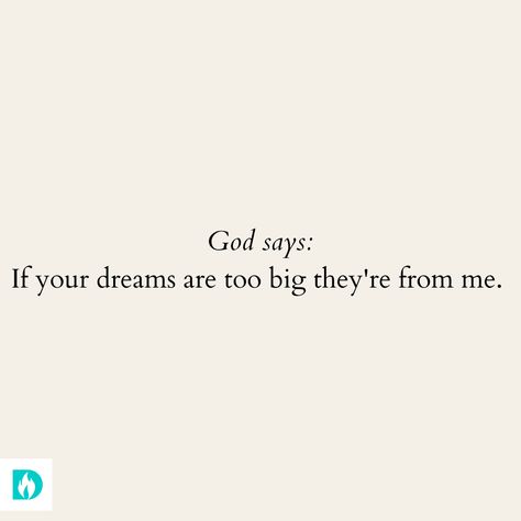 God And Dreams, God And Goals, God Dreams Quotes, Bible Verse About Dreams And Goals, Trust Gods Plan Quotes, God Put That Dream For A Reason, God Sized Dreams, Trusting In God, Gods Plans