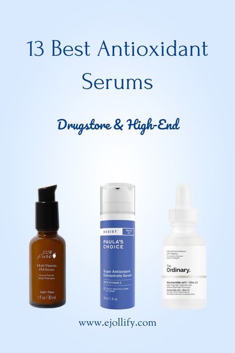 13 Best Antioxidant Serum To Treat Free Radical Damage • For All Skin Types Best Antioxidant Serum, Serum For Oily Skin, Vitamin C Serum Benefits, Serum Benefits, Serum For Dry Skin, Antioxidant Serum, Skincare Essentials, Night Serum, Retinol Serum