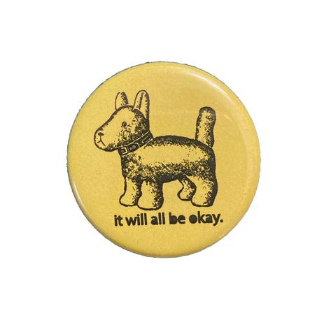 Overwhelmed Dog button or magnet 1.25 inch snapback button or 1.25 inch flat back magnet. Black print on a yellow magnet Romanticizing School, Dog Magnets, Message Positif, Jacket Pins, Arte Inspo, Be Okay, Cool Pins, Pinback Button, Mellow Yellow