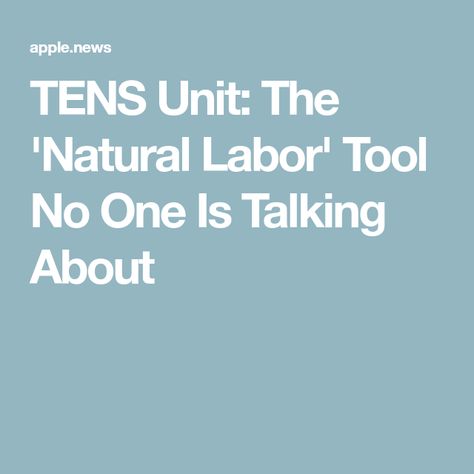 TENS Unit: The 'Natural Labor' Tool No One Is Talking About Labor Pain Management, Natural Labor, Natural Labour, Tens Machine, Tens Unit, Ten Unit, Labor, Parenting, The Unit