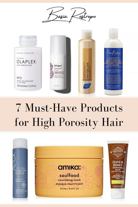 Text in the middle that says: 7 Must-Have Products for High Porosity Hair. Above the text is 4 hair care products and below the text is 3 more products. High Porosity Hair Regimen, Frizzy Hair Routine, Hair Care Frizzy, Diy Makeup Remover, Life In New York, Healthy Hair Routine, High Porosity Hair, Frizzy Curly Hair, Holy Grail Products