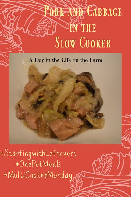 A Day in the Life on the Farm: Pork and Cabbage Starting with Leftovers #Multi-CookerMonday Pork Roast And Cabbage, Roast Pork Recipes, Pork With Cabbage, Leftover Pork Roast, Pork And Cabbage, Leftover Pork, Life On The Farm, Pork Loin Roast, Vidalia Onions