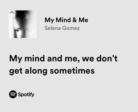 Selena Gomez Spotify, Selena Gomez Lyrics, My Mind And Me, Selena Gomez, My Mind, Cards Against Humanity, Mindfulness, On Twitter, Human