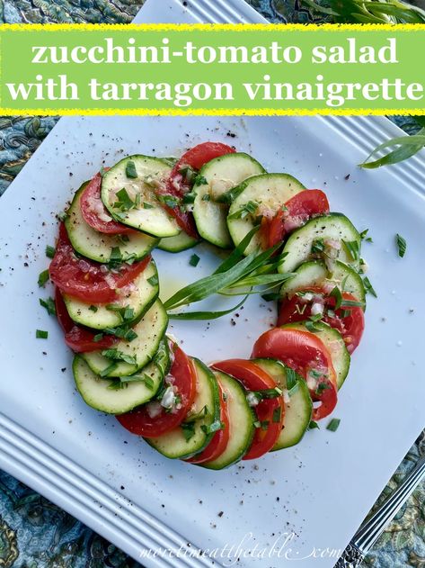 Tarragon Vinaigrette (French Tarragon Class, Part 3) | More Time at the Table Tarragon Vinaigrette, Sliced Zucchini, Zucchini Tomato, Lemon Asparagus, Asparagus And Mushrooms, Poached Salmon, Flaky Salt, Grilled Asparagus, Tomato Salad