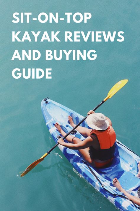 Sit-On-Top Kayak Reviews And Buying Guide For 2020 - Kayak Help Sit On Top Kayak Accessories, Kid Workouts, Kayaking With Kids, Sit On Top Kayak, Best Paddle Boards, Kayak For Beginners, Best Fishing Kayak, Kayak Fishing Tips, Kayak Fishing Accessories