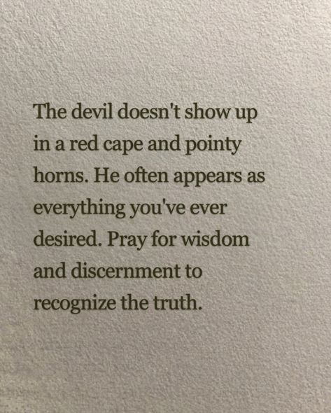 Dear God, grant me wisdom and discernment to recognize the truth. Help me to see beyond appearances and desires, and protect me from the enemy's deceptions. In Jesus' name, amen. 🙏 Wisdom And Discernment, Speaking The Truth, Jesus Name, Dear God, The Devil, Names Of Jesus, The Truth, Help Me, Jesus