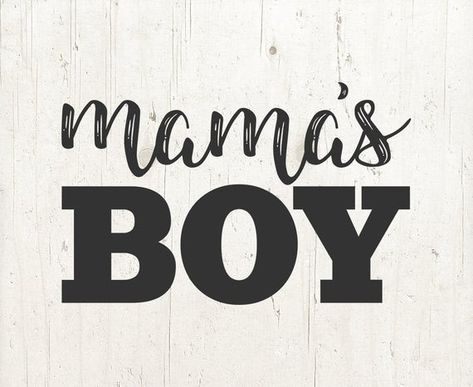 Baby Boy Svg, Cricut Baby, Boy Mama, Mom Life Svg, Preppy Wallpaper, Mama Svg, Baby Svg, Baby Quotes, Cricut Projects Vinyl