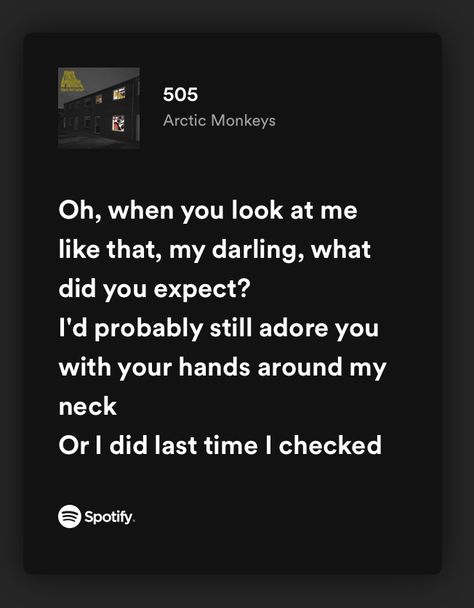 505 Lyrics Aesthetic, 505 Spotify, 505 Lyrics, 505 Arctic Monkeys, Aesthetic Lyrics, Lyrics Aesthetic, Adore You, Arctic Monkeys, Song Lyrics