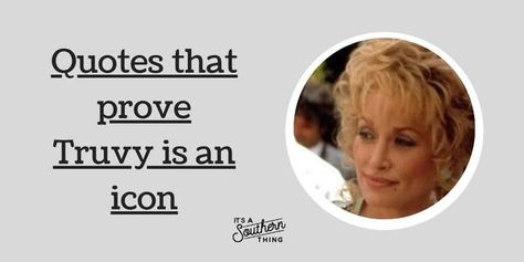 The best Truvy quotes in 'Steel Magnolias' Steel Magnolias Quotes Funny, M'lynn Steel Magnolias, Steel Magnolias Ouiser, Steel Magnolias Shirt, Steel Magnolias Quotes, Steel Magnolias Memes, Bradford Pear Tree, Advice Columns, Steel Magnolias