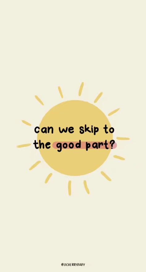 Can we skip to the good part? Skip To The Good Part Quotes, Can We Just Skip To The Good Part, Take The Moment And Taste It Wallpaper, Iphone Wallpaper Lyrics, Lockscreen Lyrics, Skip To The Good Part, Good Manager, Lockscreen Wallpaper Aesthetic, Quotes Lockscreen