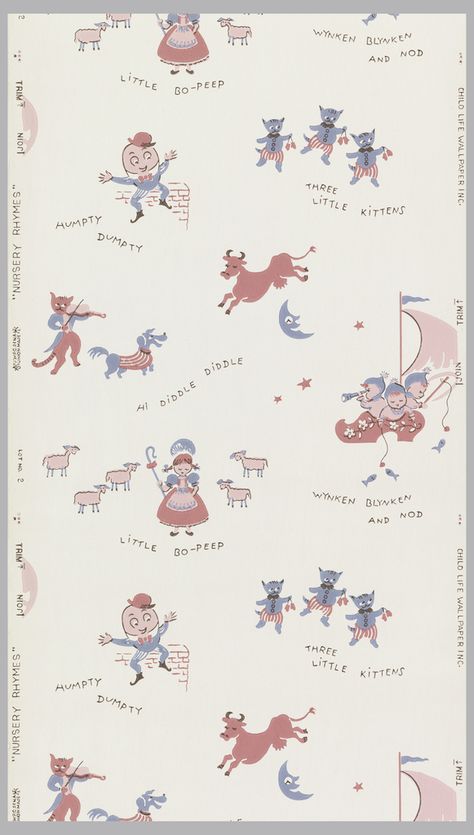 Children's paper of nursery rhymes with Wynken, Blinken, and Nod, Little Bo Peep, Three Little Kittens, and Humpty Dumpty. Printed in brown, blue, and pink on a white ground. Quirky Wallpaper, Little Bo Peep, Bo Peep, Humpty Dumpty, Little Kittens, Child Life, Wallpapers Vintage, Vintage Wallpaper, Blue And Pink