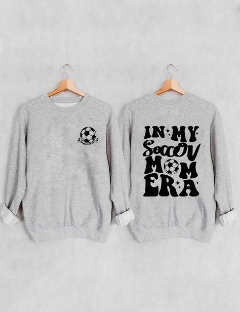 In My Soccer Mom Era Sweatshirt Soccer Mom Era, In My Soccer Mom Era, Soccer Mom Sweatshirt, Mom Era, Dance Mom, Sweatshirt Style, Vinyl Shirts, Soccer Mom, Mom Sweatshirt