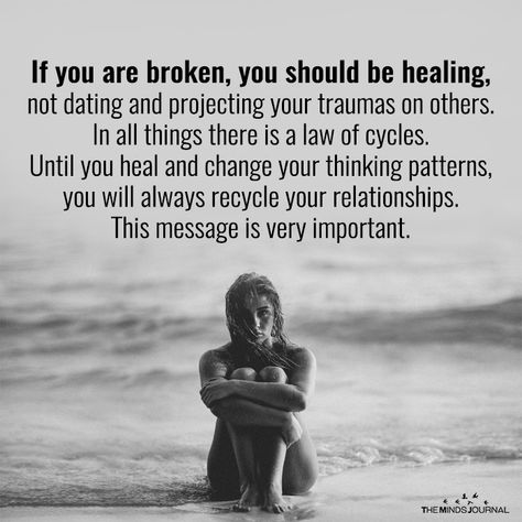 If You Are Broken https://themindsjournal.com/if-you-are-broken/ Love Me For Me Quotes, Mindfulness Journal, Quotes Inspirational Positive, Spiritual Inspiration, Healing Quotes, Note To Self, Meaningful Quotes, Great Quotes, True Quotes