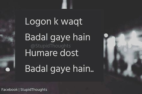 Apne..  Dost.. Matlbi Dost Shayari, Matlabi Dost Quotes In English, Dost Badal Gaye Shayari, Dost Dost Na Raha Quotes, Dost Dost Na Raha, Mtlbi Dost, Matlabi Dost Quotes, Matlabi Dost Quotes In Hindi, Fake Friends Quotes In Hindi