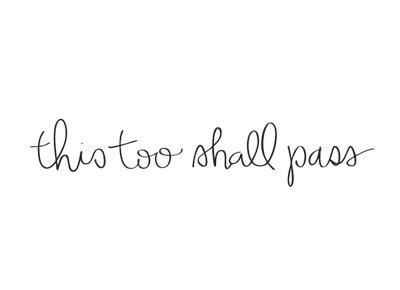 Reminder for anyone who had a day like mine. #thistooshallpass Quote Wrist Tattoo, Tattoo Phrases, This Too Shall Pass Quote, Passing Quotes, Nice Writing, Motivational Tattoos, Inspiring Quote Tattoos, Tattoo Quote, Quote Tattoo