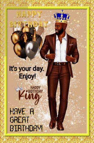 Happy Birthday King GIF - Happy birthday king - Discover & Share GIFs Happy Birthday King Quotes, Happy Birthday Black Woman, Happy Birthday For Men, Happy Birthday Kevin, Black Emojis, King Gif, Happy King, Happy Birthday Queen, Happy Birthday King