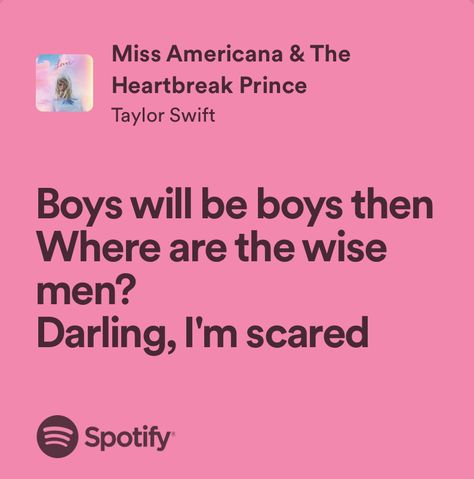 Miss Americana And The Heartbreak, Heartbreak Lyrics, Song Cards, Miss Americana, Music Girl, Swift Lyrics, Taylor Swift Lyrics, Critical Thinking Skills, Just Lyrics