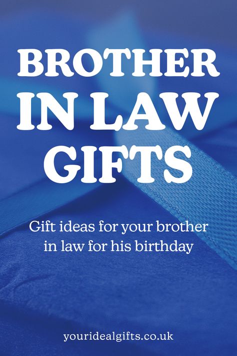 Brother In Law Gifts Gifts For Brother In Law Birthday, Brother In Law Birthday Gift, Brother In Law Gifts, Gifts For Brother In Law, Gifts For Your Brother, Best Gift For Brother, Brother In Law Gift, Easy Gifts To Make, Easy Birthday Gifts