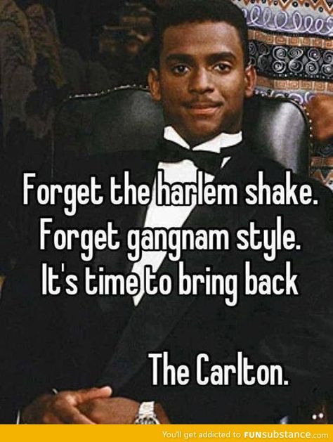 The carlton Quotes Perspective, Harlem Shake, Funny Life, The Jacksons, I Love Music, 90s Kids, Love Live, Bring Back, New People