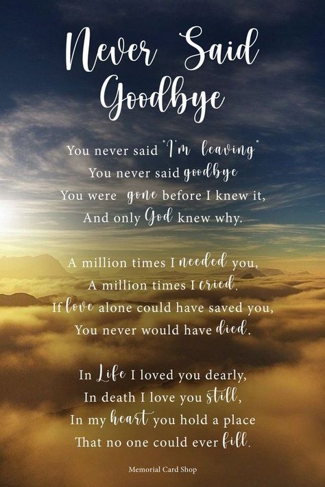 Celebration Of Life Poems, Celebration Of Life Memorial Ideas, Dad Memorial Quotes, Never Said Goodbye, Dad In Heaven Quotes, Mom In Heaven Quotes, Sympathy Poems, Heaven Poems, Life Poems