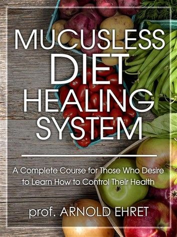 Mucusless Diet, Arnold Ehret, Herbal Parasite Cleanse, Creamy Salad Dressing, Leaf Vegetable, Mushroom Salad, Sea Vegetables, Dr Sebi, Electric Foods