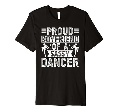 PRICES MAY VARY. Solid colors: 100% Cotton; Heather Grey: 90% Cotton, 10% Polyester; All Other Heathers: 58% Cotton, 42% Polyester Imported Machine Wash Perfect idea for a dancer boyfriend, who is a huge dancing fan. Great for a proud dance boyfriend, whose girlfriend is a dancer. Awesome choice on an anniversary for a boyfriend of a dancer, or a dancing boyfriend, who loves to support his favorite dancer and girlfriend. This premium t-shirt is made of lightweight fine jersey fabric Fit: Men’s f Dance Boyfriend, Dancer Boyfriend, Proud Boyfriend, Dance Shirts, A Boyfriend, Fit Men, Branded T Shirts, Jersey Fabric, Heathers