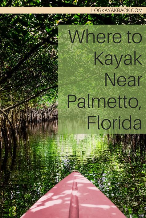 Anna Maria Florida, Palmetto Florida, Beautiful Florida, Beautiful Parks, Kayak Rack, Mangrove Forest, Florida Living, Anna Maria Island, Old Florida