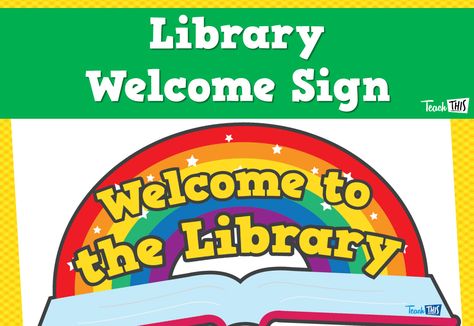 Welcome To The Library Sign School Library Signage, Welcome To The Library, Library Signage, School Library Displays, Library Signs, Books Library, Seni Dan Kraf, Library Displays, School Quotes