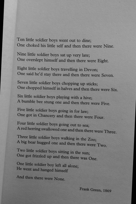 Christie, Agatha. "Soldier poem". And Then There Were None. And Then They Were None, And Then There Were None Quotes, And Then There Were None Book, And Then There Were None Aesthetic, Agatha Christie Books Aesthetic, And Then There Were None, Agatha Christie Aesthetic, Soldier Poem, Creepy Poems