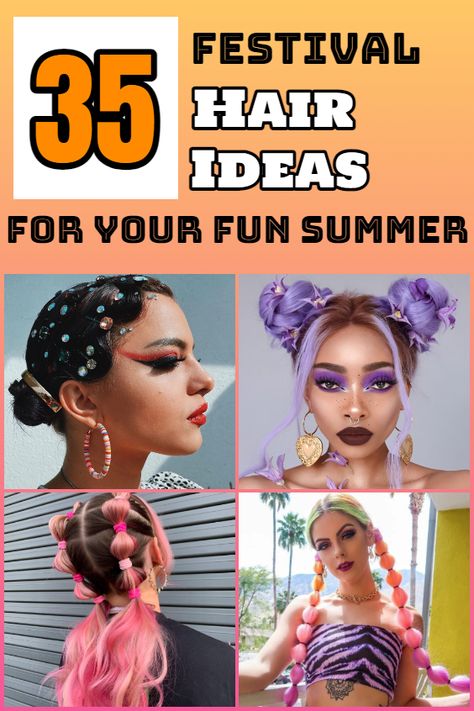 35 Festival Hair Ideas For Your Fun Summer Edm Festival Hair, Festival Hair Updos, Hair Festival Ideas, Easy Rave Hair, Summer Festival Hair, Festival Hair Ideas, Easy Festival Hair, Edc Hair, Music Festival Hair