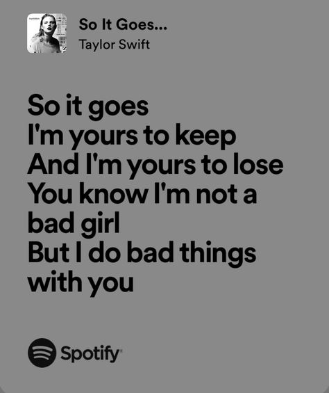 So It Goes Aesthetic, So It Goes Taylor Swift Lyrics, So It Goes Taylor Swift Aesthetic, Taylor Swift So It Goes, So It Goes Lyrics, Connor Lassiter, So It Goes Taylor Swift, Taylor Swift Lyric Quotes, As Good As Dead