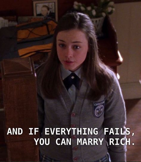 Marry Rich, Gilmore Quotes, Grad Quotes, Gilmore Girls Quotes, Yearbook Quotes, Gilmore Girl, Graduation Quotes, Senior Quotes, Tv Show Quotes