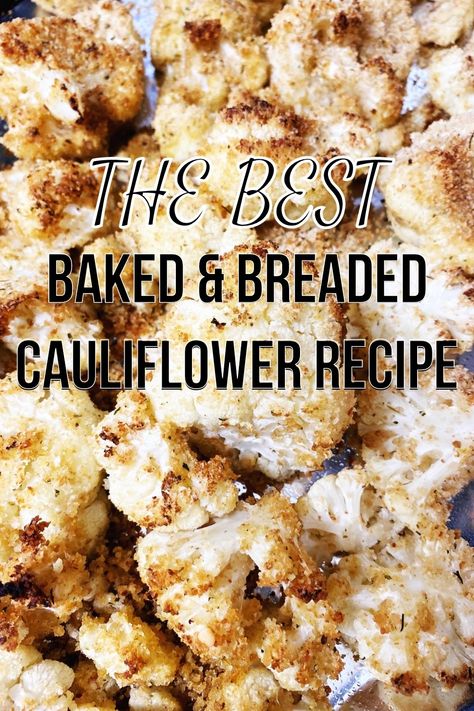 Cauliflower Bread Crumbs, Oven Fried Cauliflower, Breaded Cauliflower Steaks, Breaded Cauliflower Baked, Breaded Cauliflower Recipes, Pan Fried Cauliflower, Breaded Cauliflower, Oven Baked Cauliflower, Baked Cauliflower Recipe