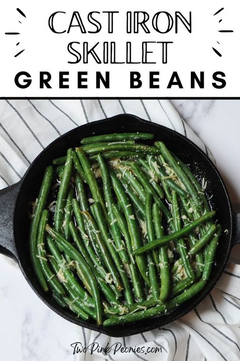 Image with text that says, Cast Iron Skillet Green Beans with an image of green beans in a skillet below Green Bean Recipes Skillet, Fresh Green Bean Recipes, Grilled Green Beans, Skillet Green Beans, Easy Green Beans, Green Beans Recipe, Cast Iron Skillet Recipes, Cast Iron Recipes, Side Dish Recipes Easy