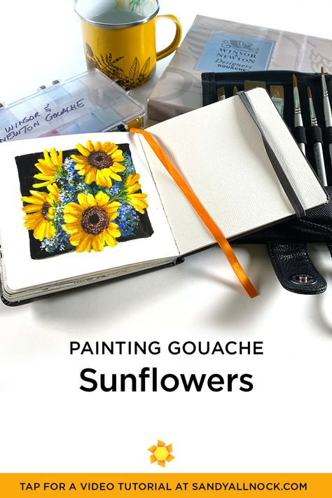 Gouache Process, Gouache Exercises, Gouache Basics, Yellow Gouache Painting, Gouache Flowers, Gouche Painting Sunflower, Sandy Allnock, How To Make Brown, Winsor & Newton