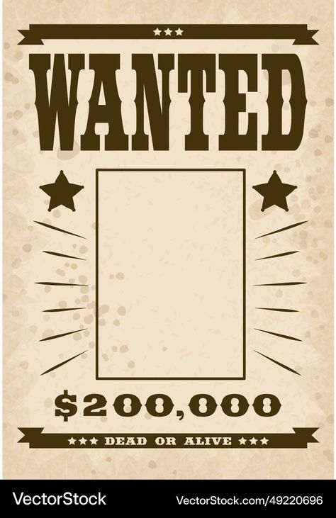 Wanted poster template with blank framed space Raise Craze, Wanted Poster Template, Vintage Wild West, Space Vector, Wanted Poster, Flyer Mockup, Event Banner, Vector Illustration Design, Poster Template