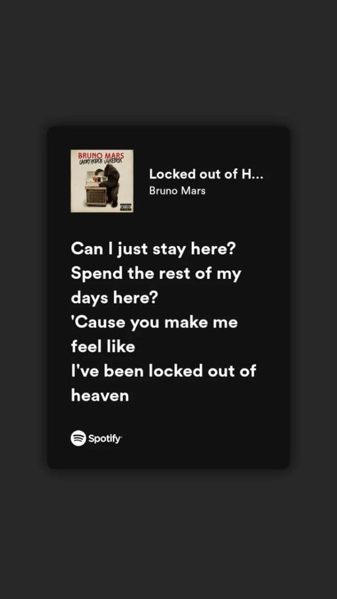 Spotify lyrics Broun Mars, Bruno Mars Lyrics, Songs Spotify, Heaven Wallpaper, Locked Out Of Heaven, Music Poster Ideas, Learn Facts, Song Lyric Quotes, Spotify Lyrics