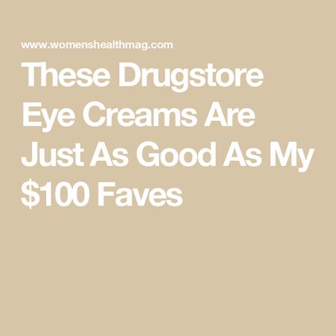 These Drugstore Eye Creams Are Just As Good As My $100 Faves Best Drugstore Eye Cream, Drugstore Eye Cream, Eye Roller, Eye Cream For Dark Circles, Garnier Skin Active, Eye Brightener, Best Eye Cream, Olay Regenerist, Cream Serum