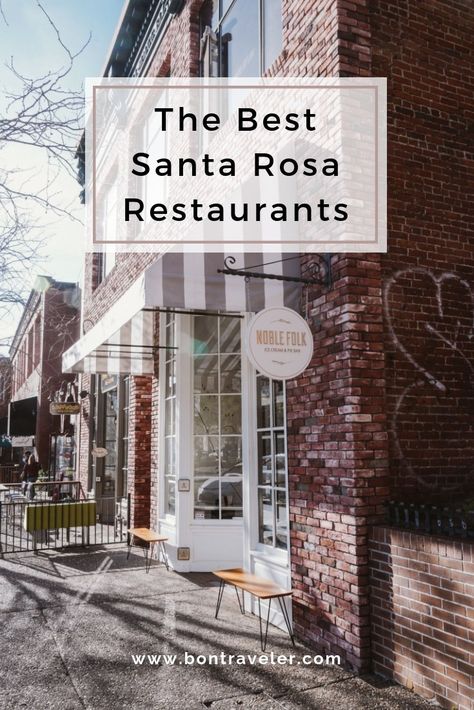 The Best Santa Rosa Restaurants Things To Do In Santa Rosa California, Santa Rosa Beach Florida Restaurants, Santa Rosa Wineries, Santa Rosa Florida, 30a Restaurants, Santa Rosa Beach Florida, Napa Trip, Napa Valley Trip, California Restaurants