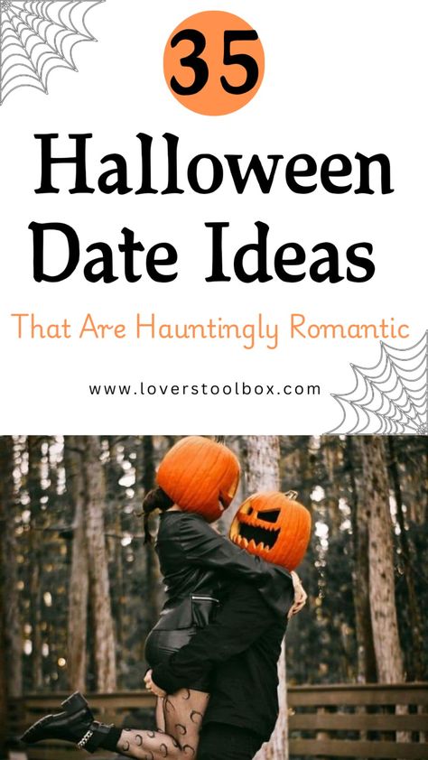 35 Halloween Date Ideas That Are Hauntingly Romantic - Lovers Toolbox Halloween Dates Ideas, Halloween Date Ideas, Indoor Date Ideas, Boundaries In Marriage, Romantic Lovers, Halloween Date, Cheap Date Ideas, Ready For Marriage, Dream Dates