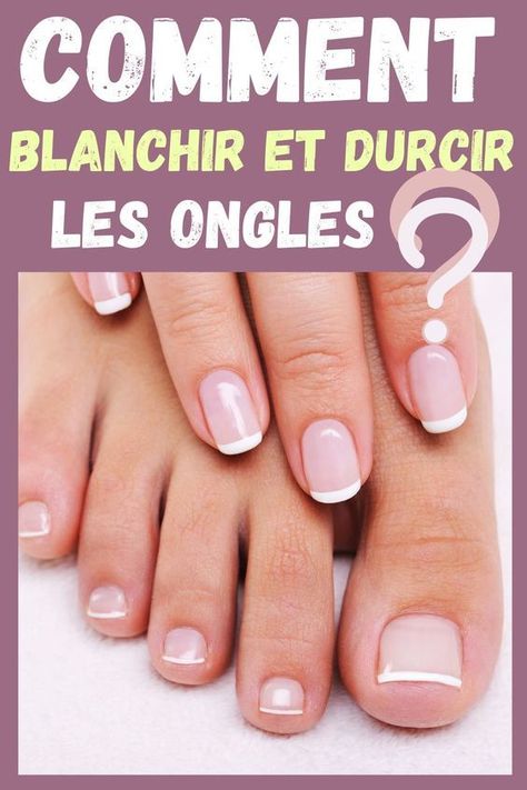 Comment blanchir et durcir les ongles Toenail Health, Paris Nails, Ongles Nails, Les Angles, Nail Fungus, Strong Nails, Food Allergies, Beauty Make Up, Diy Crafts For Kids