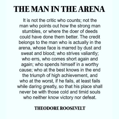 The (Wo)Man in the Arena. Yesterday, I shared this quote with my… | by Kristina Martin | Periphery | Medium Man In The Arena Quote, Arena Quote, Health Heal, Brene Brown, Theodore Roosevelt, The Arena, The Man, Words Of Wisdom, Inspirational Quotes