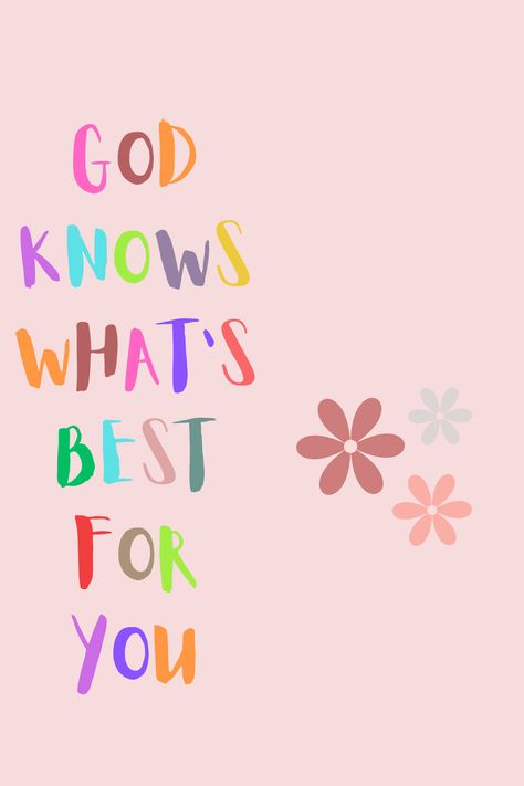 God Know What Is Best For You, God Knows Whats Best For You, Cloud And Tifa, Quotes Positive, Quotes Quotes, Motivation Quotes, Daily Quotes, Be Yourself Quotes, Positive Quotes